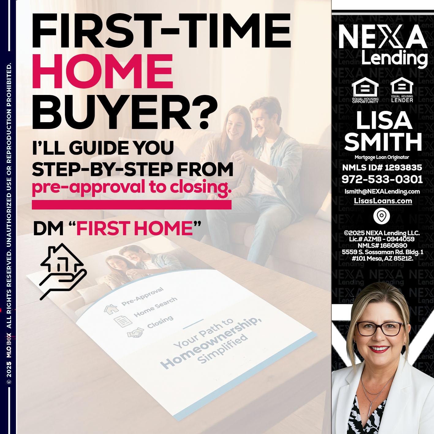 first time home buyer - Lisa Smith -Mortgage Loan Originator