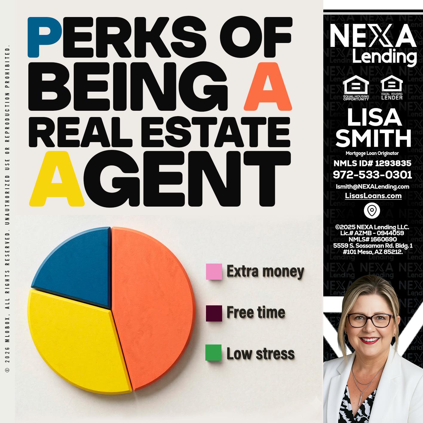 PERKS OF BEING - Lisa Smith -Mortgage Loan Originator