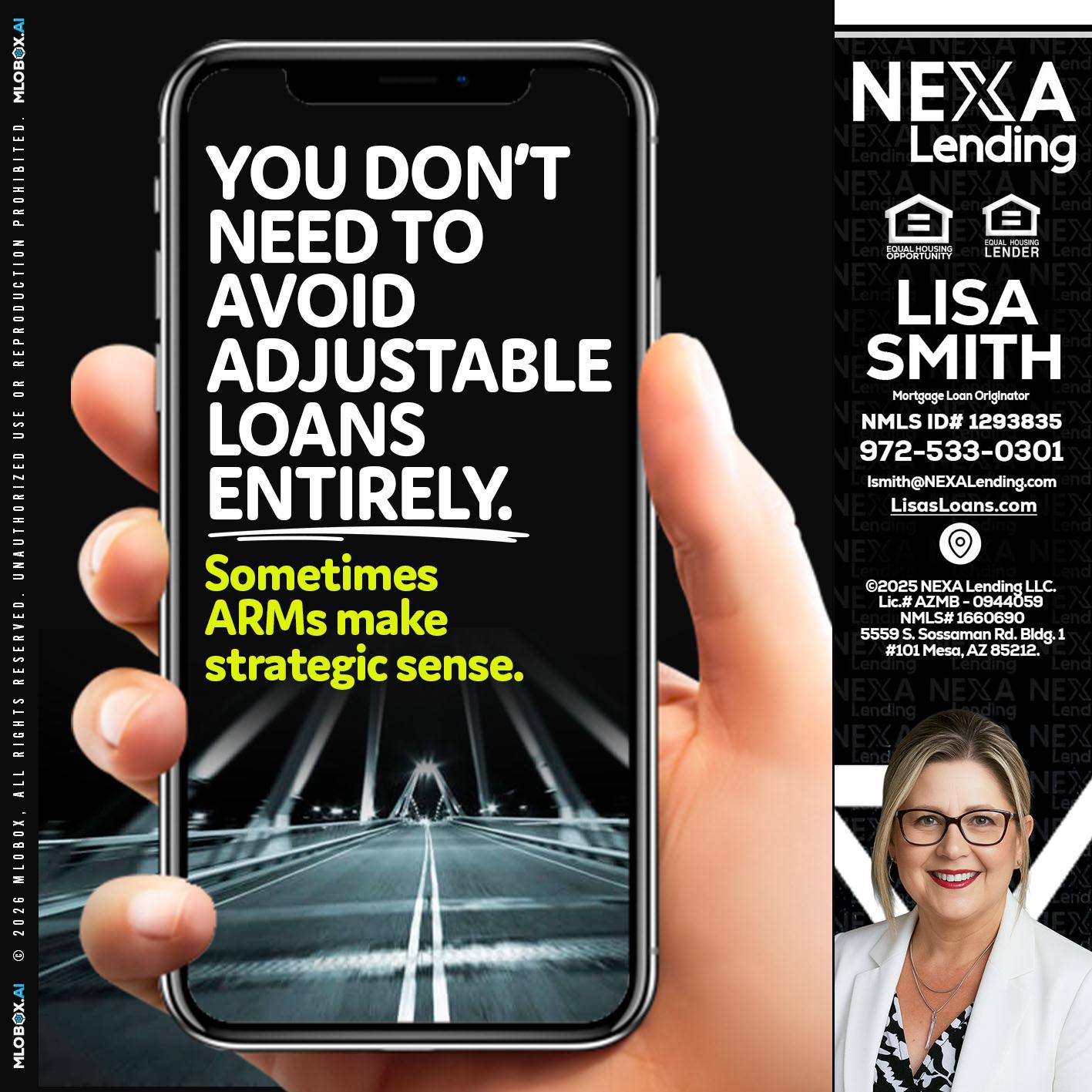 YOU DONT NEED - Lisa Smith -Mortgage Loan Originator