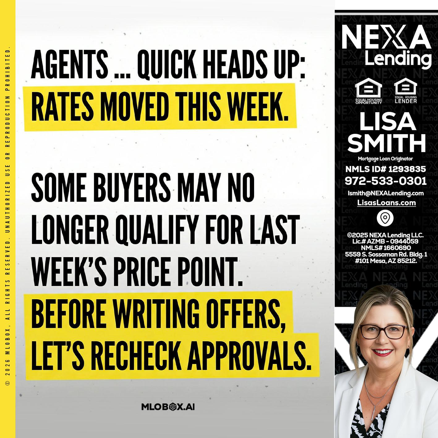 agents quick heads up - Lisa Smith -Mortgage Loan Originator