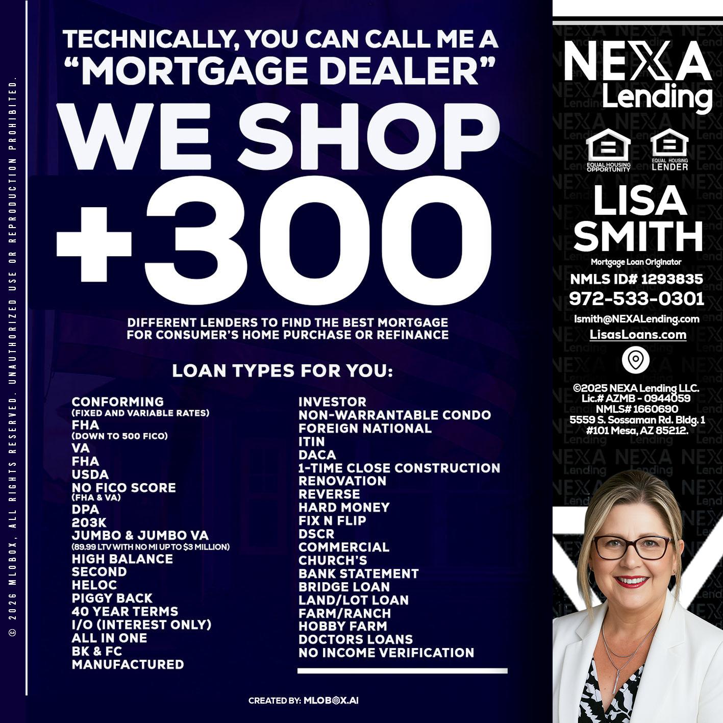 300+ LENDERS - Lisa Smith -Mortgage Loan Originator