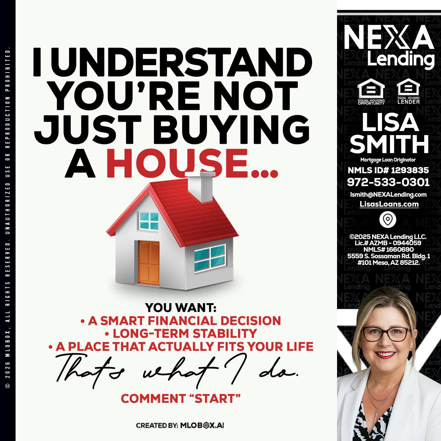 I UNDERSTAND - Lisa Smith -Mortgage Loan Originator