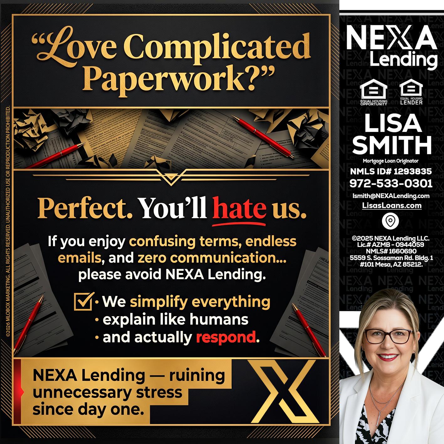YOU WILL HATE US! - Lisa Smith -Mortgage Loan Originator